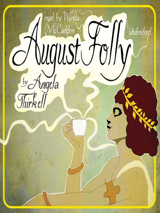 Title details for August Folly by Angela Thirkell - Available